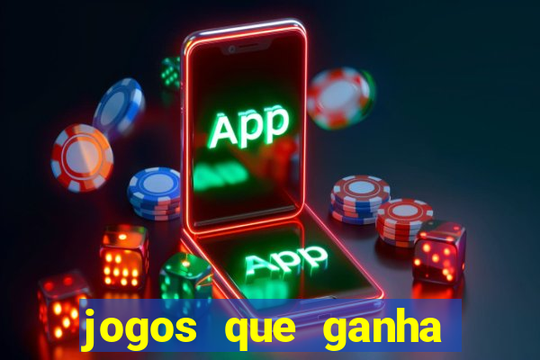 jogos que ganha dinheiro sem pagar nada